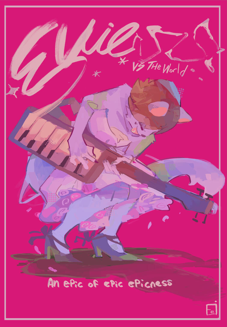 EVIE VS THE WORLD ( for @evephelt on twitter)